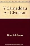 Y Carneddau a'r Glyderau : mynyddoedd byw = The Carneddau and Glyderau : living mountains