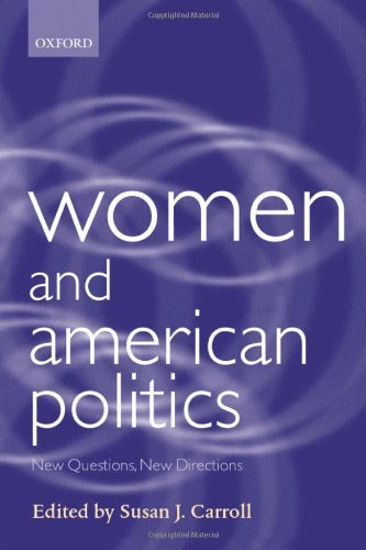 Women and American Politics: New Questions, New Directions (Gender and Politics Series)