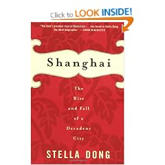Shanghai: The Rise and Fall of a Decadent City