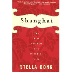 Shanghai: The Rise and Fall of a Decadent City 1842-1949