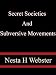 Secret Societies And Subversive Movements - Nesta H Webster