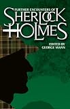 Further Encounters of Sherlock Holmes