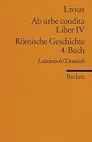 R&ouml;mische Geschichte 4 - Buch (Ab urbe condita Liber IV) - Livius