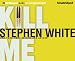 Book Kill Me (Dr. Alan Gregory) (Dr. Alan Gregory)