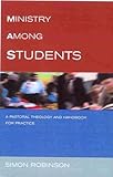 Ministry among students : a pastoral theology and handbook for practice