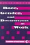 Race, Gender, And Discrimination At Work (Foundations of Social Inquiry)
