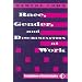 Race, Gender, And Discrimination At Work (Foundations of Social Inquiry)