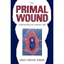 The Primal Wound: Understanding the Adopted Child