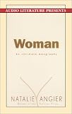 Woman: An Intimate Geography