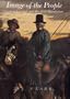 Image of the People: Gustave Courbet and the 1848 Revolution, With a New Introduction