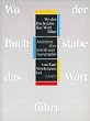 Wo der Buchstabe das Wort f�hrt. Sonderausgabe. Ansichten �ber Schrift und Typographie