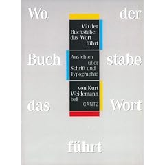 Wo der Buchstabe das Wort f�hrt. Sonderausgabe. Ansichten �ber Schrift und Typographie