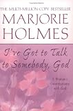 I've Got to Talk to Somebody, God