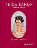 Frida Kahlo: Bekenntnisse