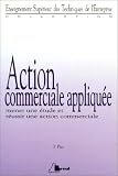 Revue Breal  / Action commerciale appliquée. Mener une étude et réussir une action commerciale
