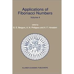 Applications of Fibonacci Numbers: Volume 4 (Applications of Fibonacci Numbers)