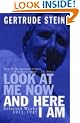 Look at Me Now and Here I am: Writing and Lectures, 1909-45