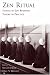Zen Ritual: Studies of Zen Buddhist Theory in Practice