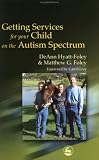 Books : Getting Services for Your Child on the Autism Spectrum