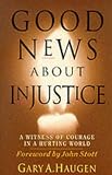 Good News About Injustice