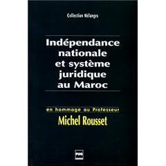 Ind�pendance nationale et syst�me juridique au Maroc