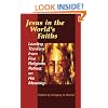 Jesus in the World's Faiths: Leading Thinkers from Five Religions Reflect on His Meaning