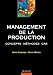 Management de la production : Concepts - Méthodes - Cas Management de la production : Concepts - Méthodes - Cas