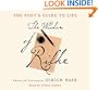 The Poet's Guide to Life: The Wisdom of Rilke