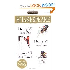 Henry VI (Parts I, II and III) (Signet Classics)