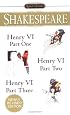 Henry VI (Parts I, II and III) (Signet Classics)