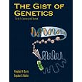 The Gist of Genetics: Guide to Learning and Review by Rowland H. Davis and Stephen G. Weller