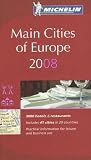 Michelin Red Guide 2008 Main Cities of Europe: 3000 Hotels & Restaurants (Michelin Red Guide: Europe, Main Cities)