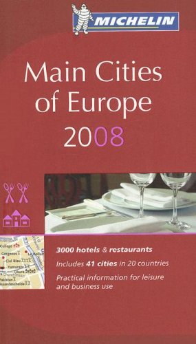 City Travel Guides Discounted  Books : The Michelin Guide Main Cities of Europe 2008 (Michelin Guides) (Michelin Guides)