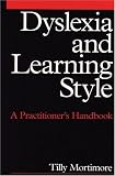 Product details for Dyslexia and Learning Style: A Practitioner's Handbook (Dyslexia Series  (Whurr))