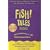 Fish Tales: Real Stories to Help Transform Your Workplace and Your Life