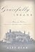 Gracefully Insane: The Rise and Fall of America's Premier Mental Hospital