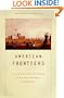 American Frontiers: Cultural Encounters and Continental Conquest