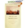 American Frontiers: Cultural Encounters and Continental Conquest
