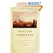 American Frontiers: Cultural Encounters and Continental Conquest