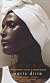 Desert Flower: The Extraordinary Journey Of A Desert Nomad