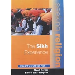 The Sikh Experience: Teacher Resource Pack (Seeking Religion)