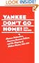 Yankee Don't Go Home!: Mexican Nationalism, American Business Culture, and the Shaping of Modern Mexico, 1920-1950 (Luther Hartwell Hodges Series on Business, Society, and the)
