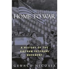 Home to War: A History of the Vietnam Veterans Movement