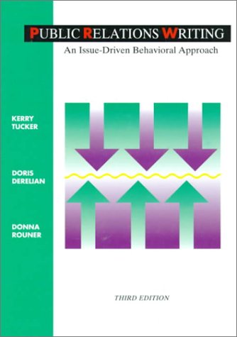 Public Relations Writing: An Issue Driven Behavioral Approach