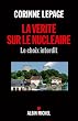 La v�rit� sur le nucl�aire : Le choix interdit