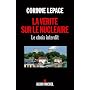 La v�rit� sur le nucl�aire : Le choix interdit de Corinne Lepage