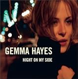 Gemma Hayes -  Night on My Side