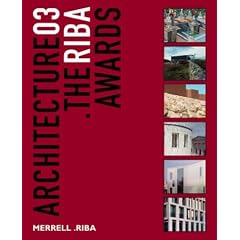 Architecture 03: The RIBA Awards (Architecture: The Guide to the Riba Awards)