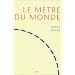 Le m�tre du monde