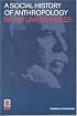 Social History of Anthropology in the U.S.